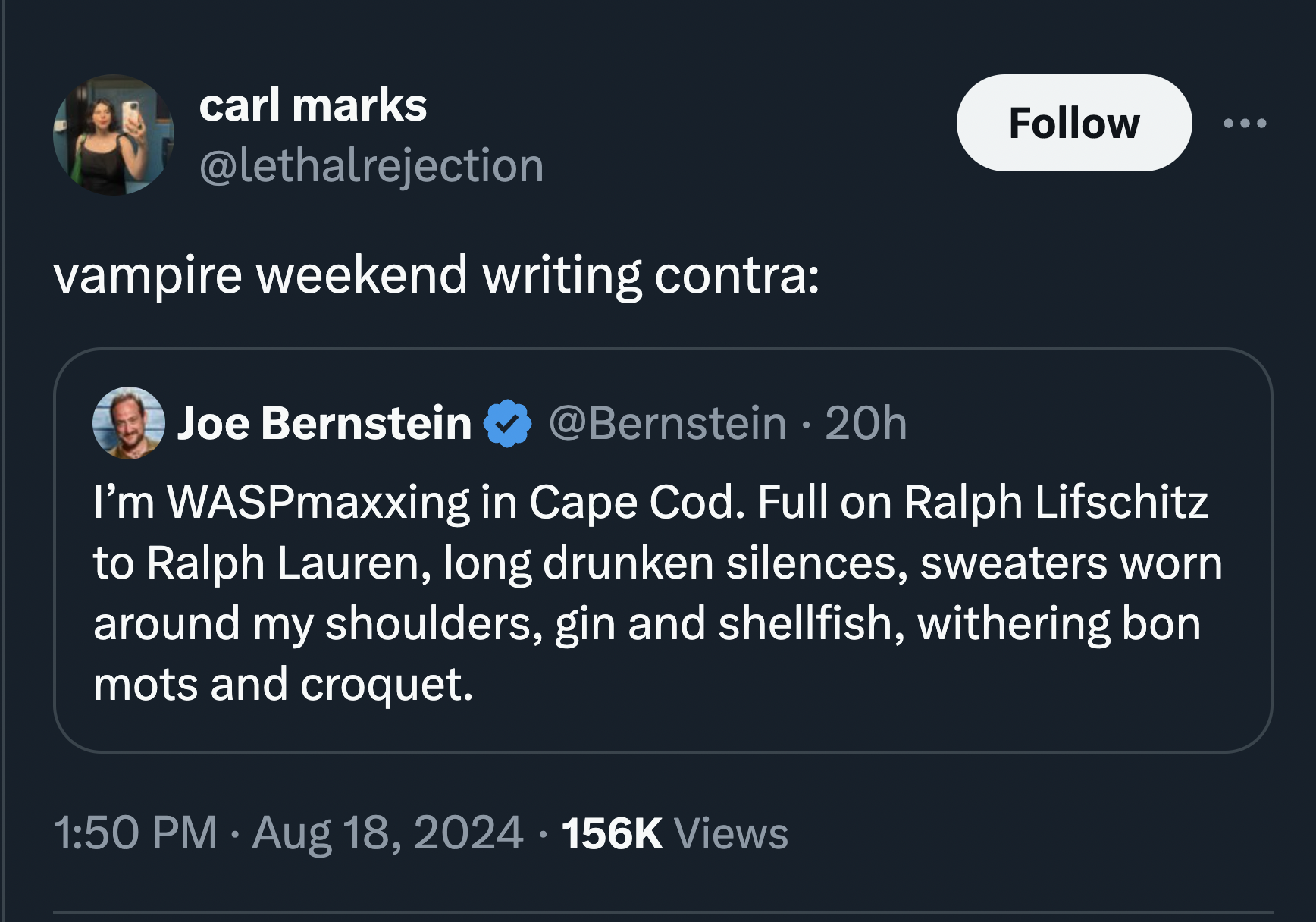 screenshot - carl marks vampire weekend writing contra Joe Bernstein 20h I'm WASPmaxxing in Cape Cod. Full on Ralph Lifschitz to Ralph Lauren, long drunken silences, sweaters worn around my shoulders, gin and shellfish, withering bon mots and croquet. Vie